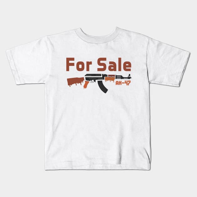 ak-47 for sale Kids T-Shirt by naeli8